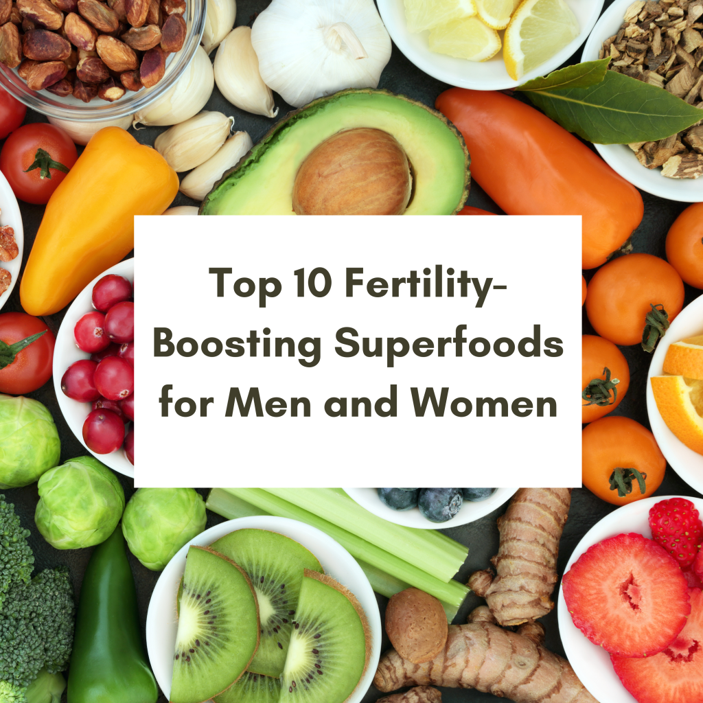 Top 10 Fertility-Boosting Superfoods