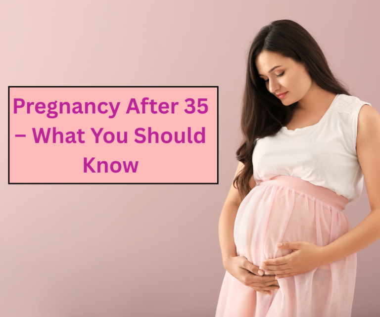 Pregnancy After 35